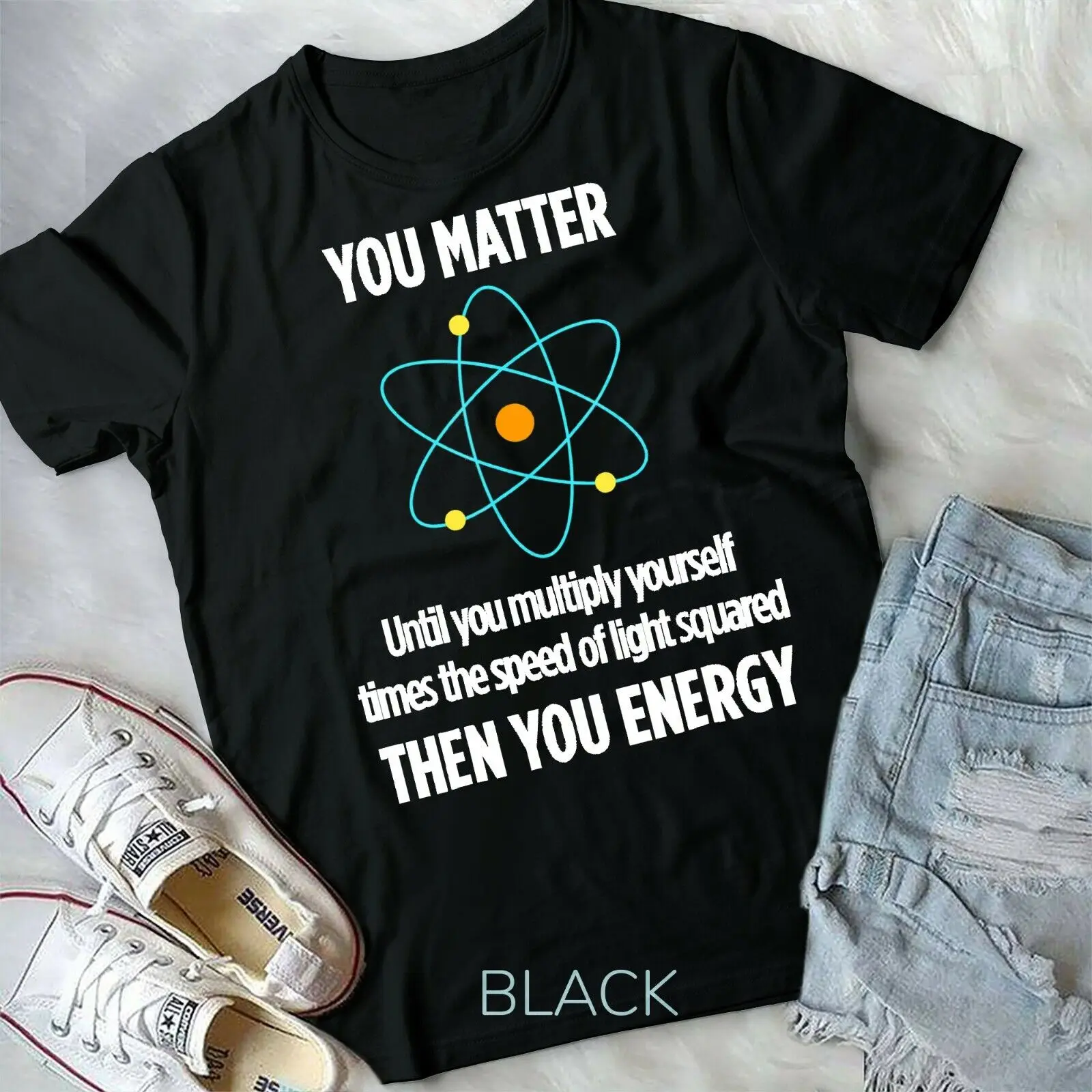 You Matter You Energy Funny Physicist Physics Lover Unisex & Youth T-shirt