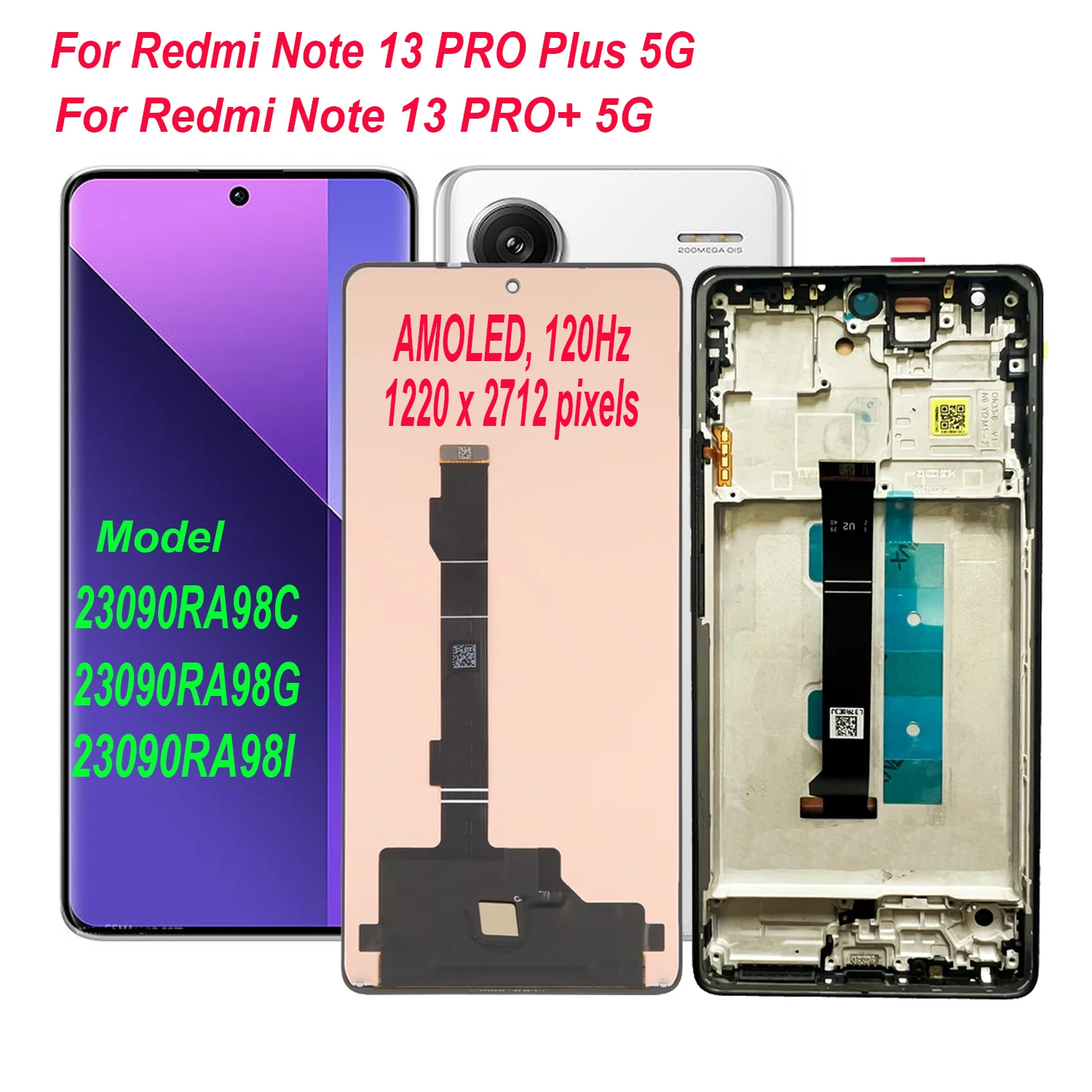 

AMOLED 120HZ For Xiaomi Redmi Note 13 Pro Plus 23090RA98C LCD Display Touch Screen Replacement Digitizer Assembly