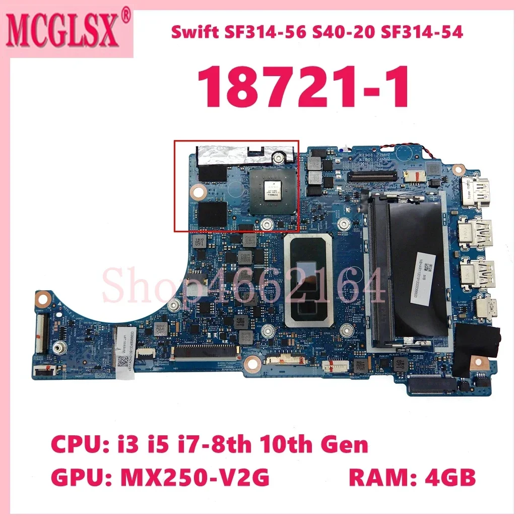 

18721-1 W/ i3 i5 i7-8th 10th Gen 4G-RAM MX250-V2G GPU Mainboard For Acer Swift 3 SF314-54 SF314-54G SF314-56G Laptop Motherboard