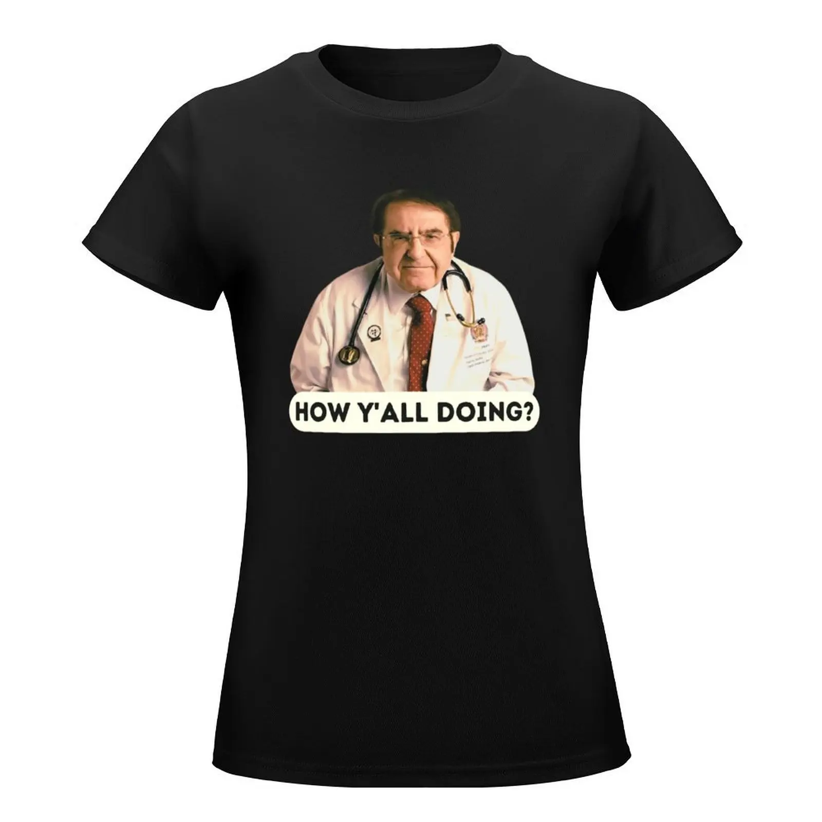 Dr Now How y_all doing, Original Willow Days T-Shirt new edition customs plain anime t shirt dress Women