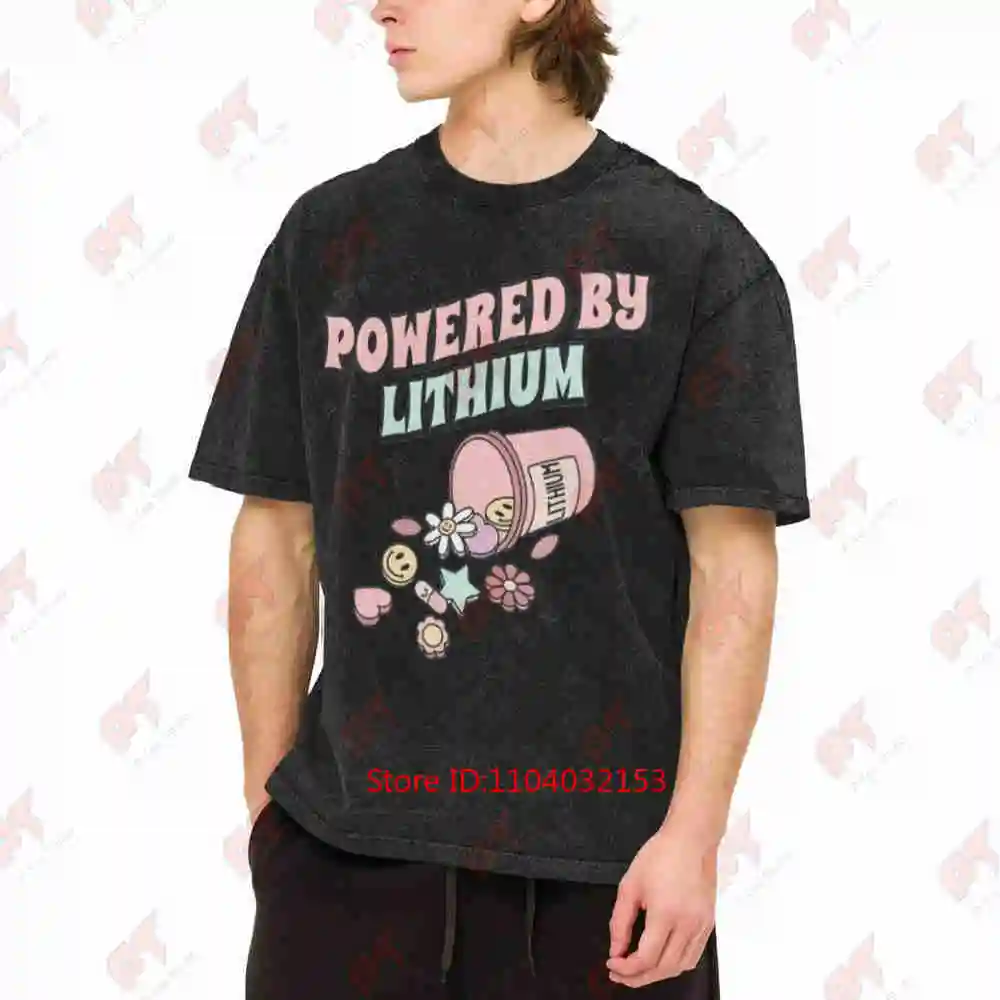 Powered By Lithium Mental Health Bipolar Medication Vintage Washed Tee Pure Cotton T-Shirt