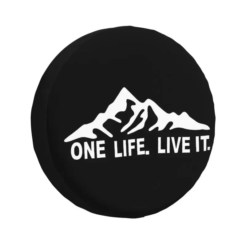 Custom One Life Live It Spare Wheel Tire Cover for Prado Pajero Wrangler Jeep RV SUV Camper Vehicle Accessories 14\