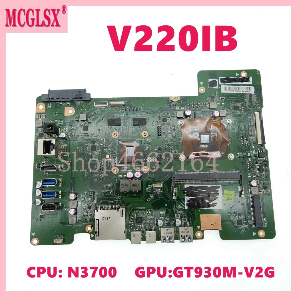 

V220IB With N3700 CPU GT930M-V2G GPU Motherboard FOR ASUS Vivo AiO V220IB Mainboard 100% Tested OK