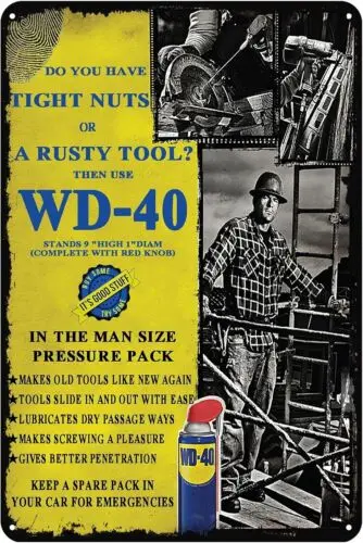 WD-40 tight nuts rusty tool? in the man size prerssure pack Tin Sign 8 x 12