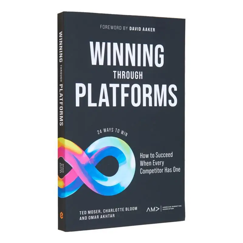 Winning Through Platforms How To Succeed When Every Competitor Has One Ted Moser Emerald Publishing Limited 9781804553015 Book