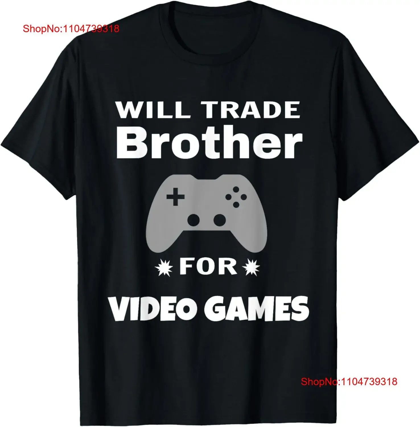 Will Trade Brother For Video Games Funny Kids T Shirt  vintage Washed homme streetwear Stretched fashion Stylish Unisex