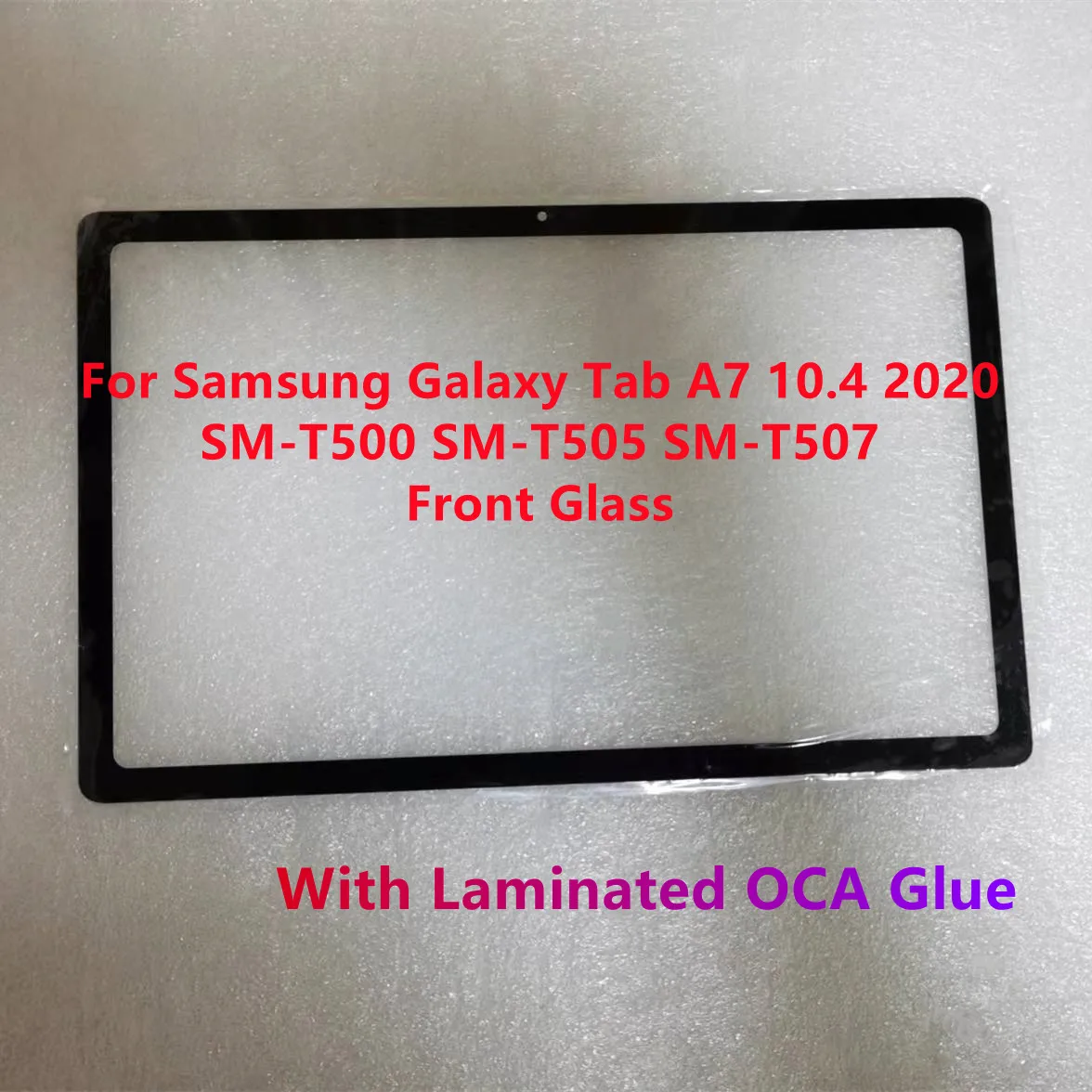 New For Samsung Galaxy Tab A7 10.4 2020 SM-T500 SM-T505 SM-T507 T503 T509 T500 Touch Screen Front Glass +Laminated OCA Glue Test