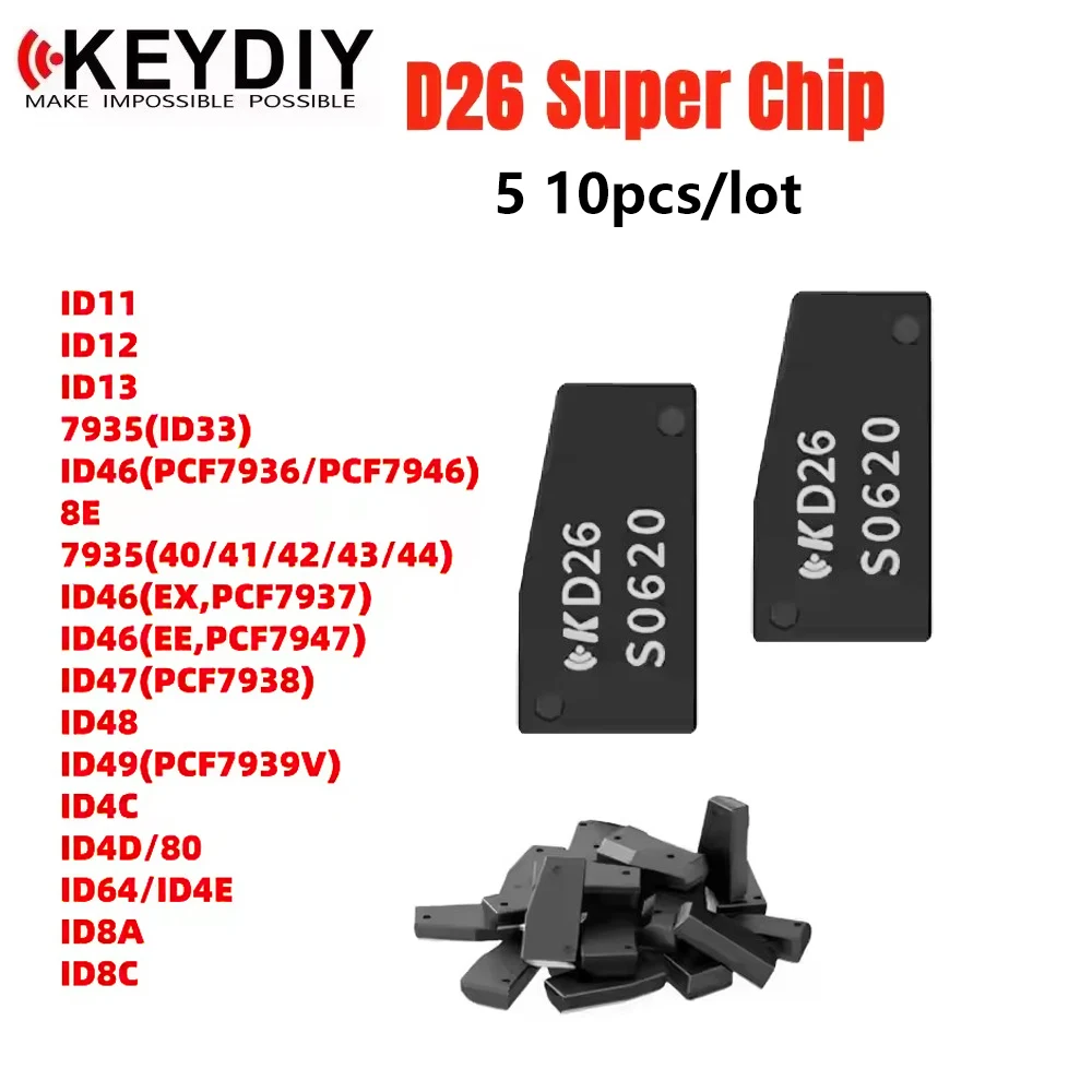 

5 10 шт. KEYDIY Super Chip D26 Поддержка 7935 (ID33) ID46 ID8E ID8A ID8C Поддержка 96 бит 48 Clone Support Работа для KDX2 KD-MAX KD-X4