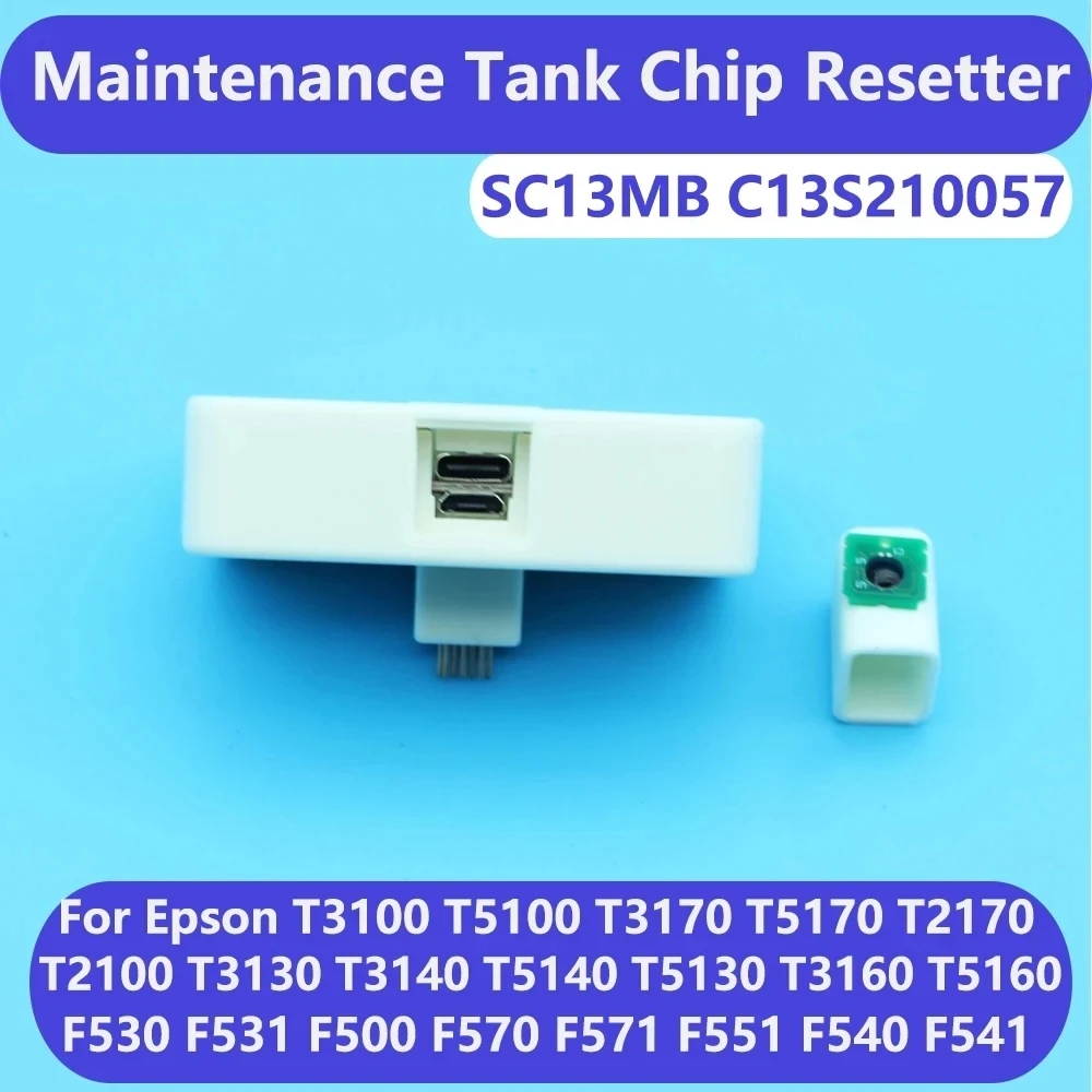 Imagem -03 - Redefinir para Manutenção de Tinta Chip Sc13mb Waste Tank Reconjunto para Epson F570 T3170 T5170 F571 F500 T2100 T3100 T5100 T3160 C13s210057