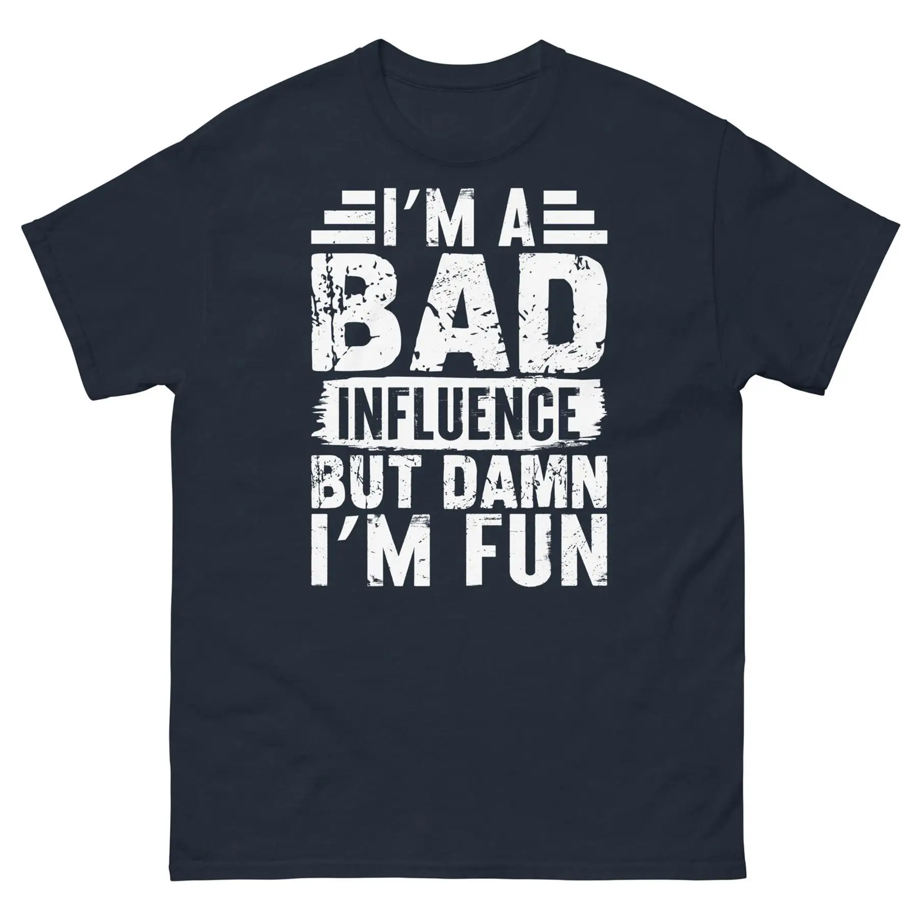 

Классическая футболка унисекс I m a Bad Influence but Damn I m Fun Troublemaker