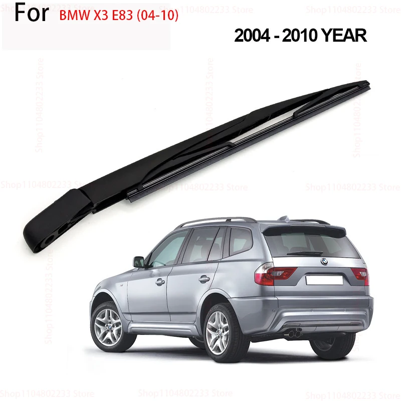 

For BMW X3 E83 (04-10) Rear Wiper Blade and Arm Windshield Windscree