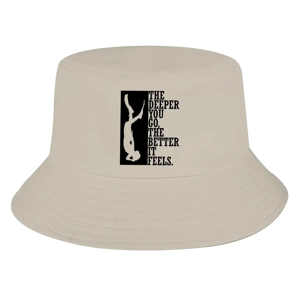 The Deeper you Go The Better It Feels Unisex Bucket Hats Dive Hip Hop Fishing Sun Cap Fashion Style Designed