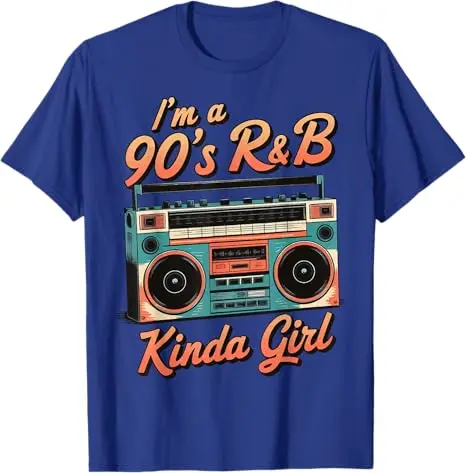 I'm A 90's R&b Kinda Girl T-Shirt Rnb Hip Hop Soul Music Clothing Street Style Graphic Outfit Punk Saying Tee Women's Fashion