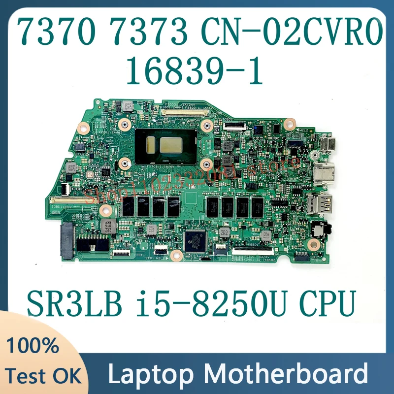 2CVR0 02CVR0 CN-02CVR0 16839-1 With SR3LB i5-8250U Mainboard For Dell Inspiron 13 7370 7373 Laptop Motherboard 8GB 100%Tested OK