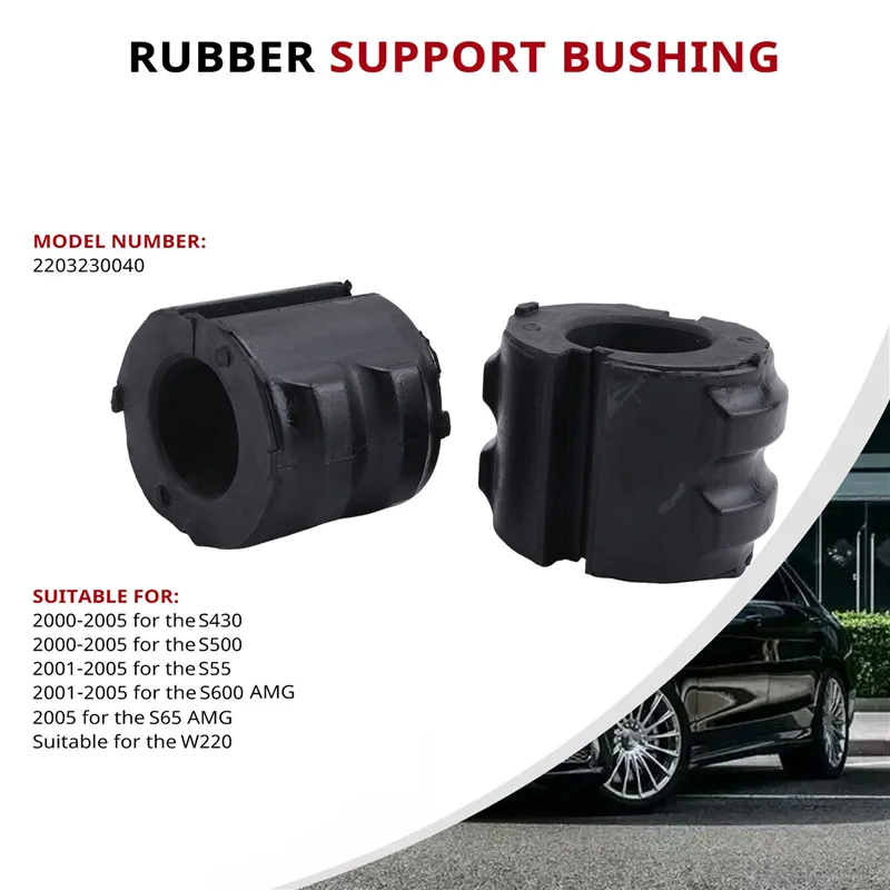 

A09E-2 PCS Front Suspension Stabilizer Bushing 2203230040 For Mercedes-Benz W220 S430 S500 S600 S55 AMG S65 AMG