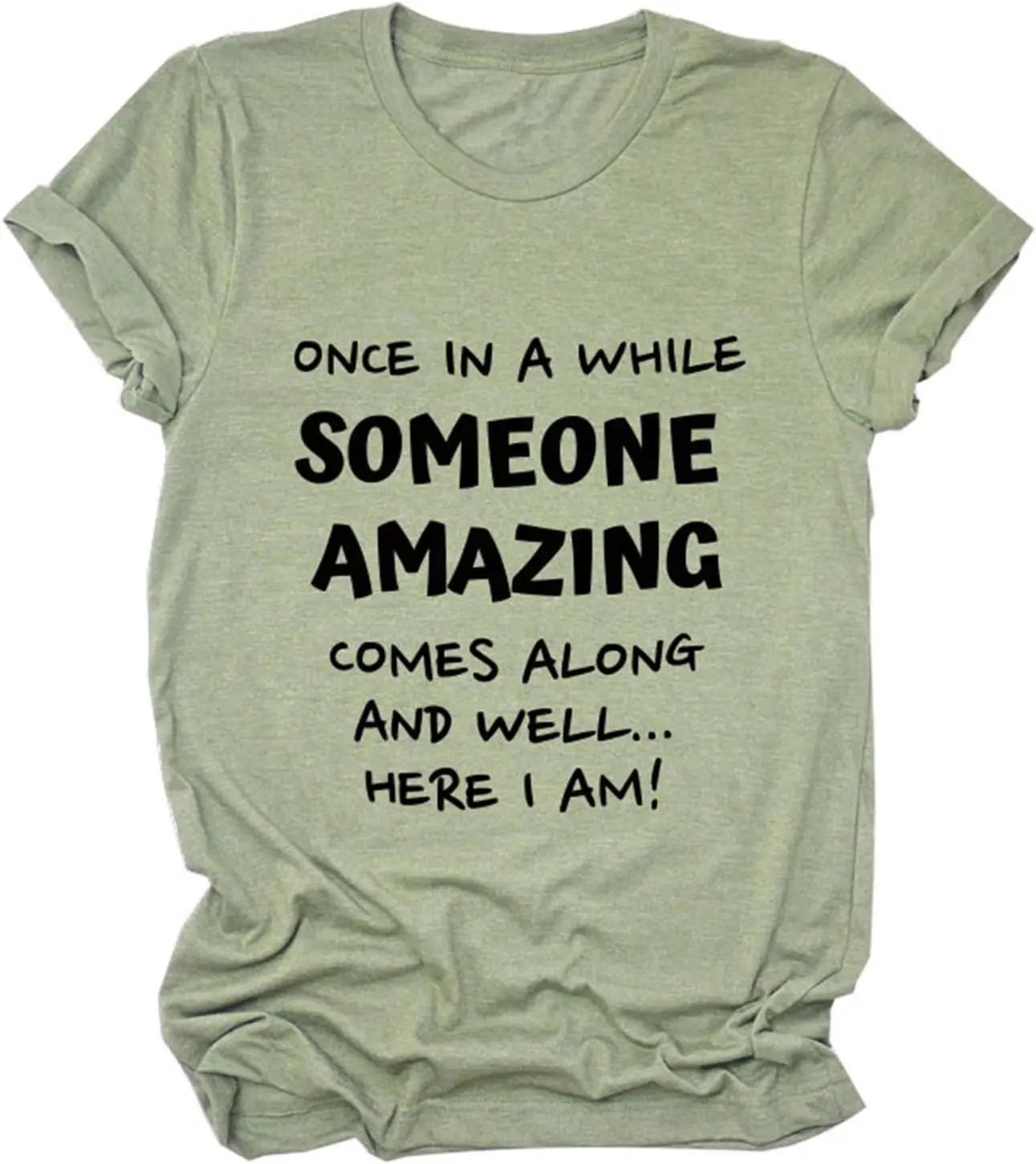 Pifnxtamy Womens Tops Once in A While Someone Amazing Comes Along Funny Graphic Tees Cotton Short Sleeve Shirts