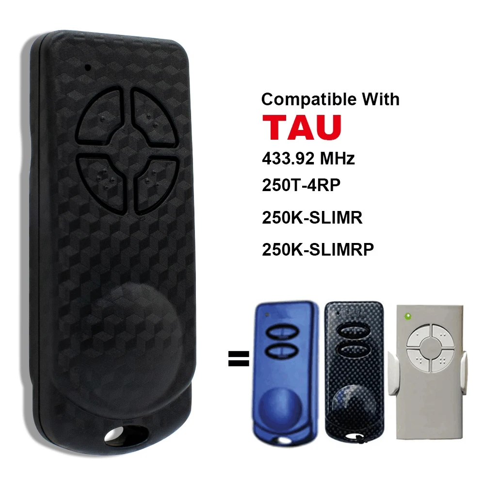 

TAU 250K-SLIM RP 2/4 Buttons Keys Garage Remote Control for TAU 250T-4RP 250K-SLIM 433.92MHz Rolling Code Gate Door Opener