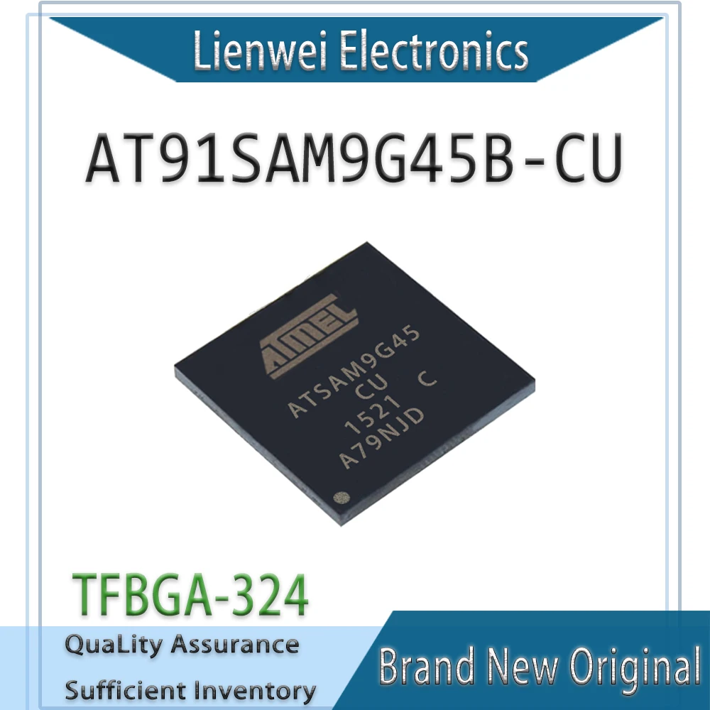 

100% New AT91SAM9G45 AT91SAM9G45B-CU IC MPU Chipset TFBGA-324