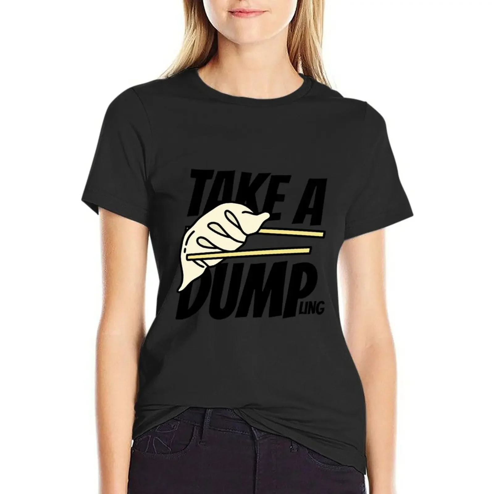 

Take a Dump'ling T-Shirt blanks cute tops tops western t shirts for Women