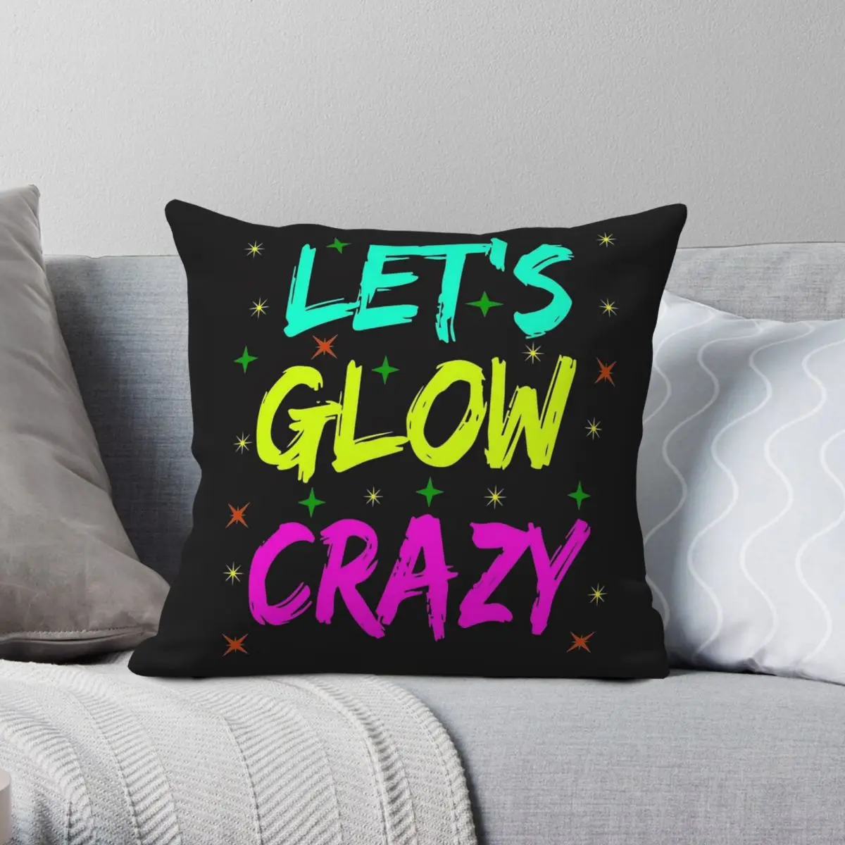 Let's Glow Crazy 2 Square Pillowcase Polyester Linen Velvet Pattern Zip Decorative Sofa Cushion Cover Wholesale