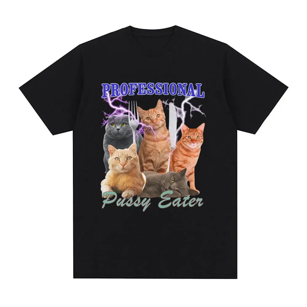 Professional Pussy Eater Funny Cat Lover T Shirt Men's Clothing Fashion T-shirts Cotton Casual Oversized Tee Shirt Streetwear