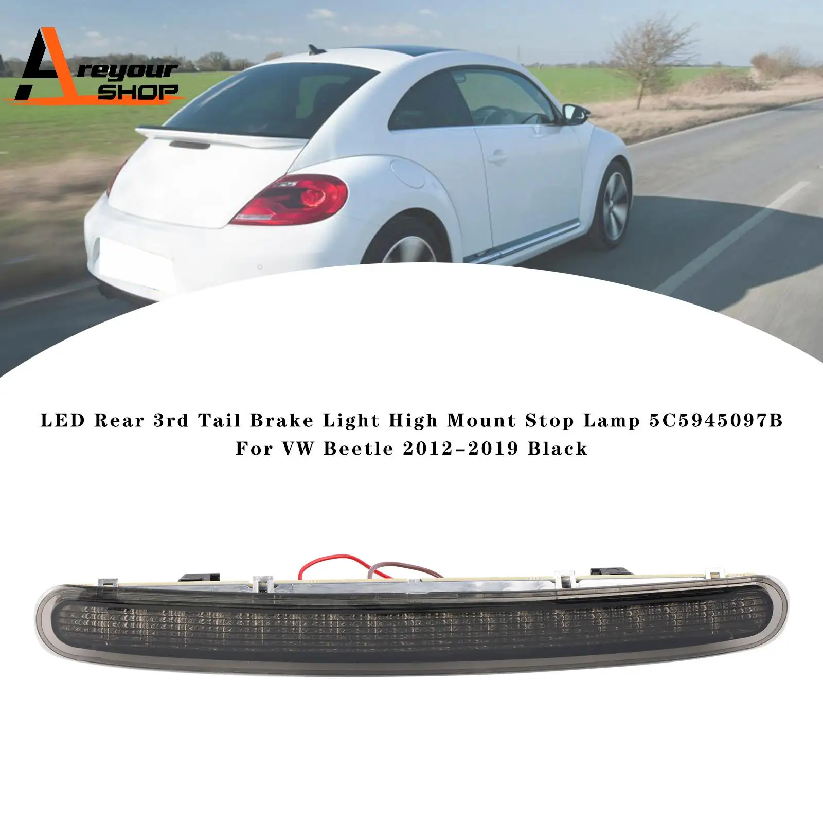 

LED Rear 3rd Tail Brake Light High Mount Stop Lamp 5C5945097B for VW Beetle