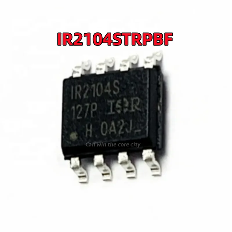 

100 PCS / LOT new IR2104STRPBF IR2104S bridge driver IC chip package SOP-8 original in stock