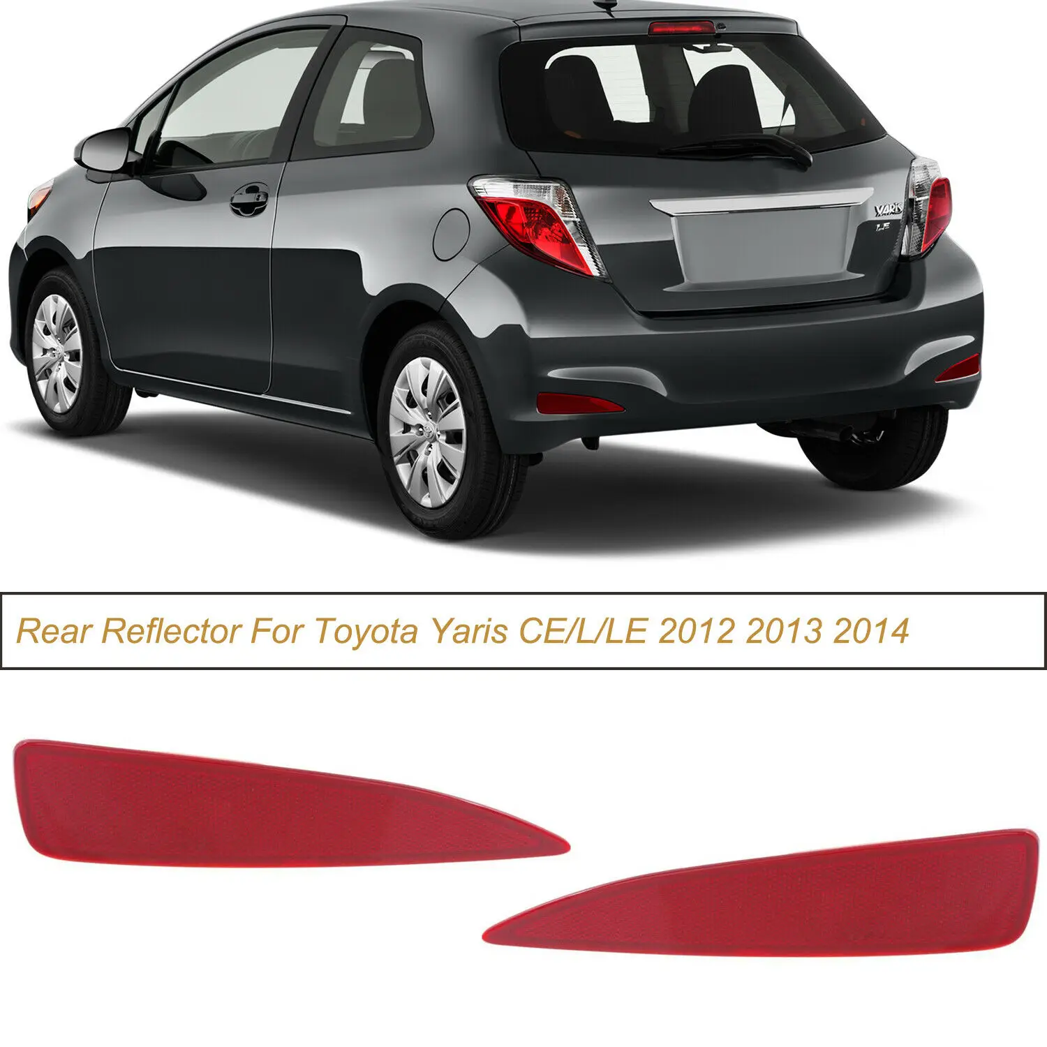 Left/Right Side Rear Bumper Reflector Light Lamp For 2012 2013 2014 Toyota Yaris