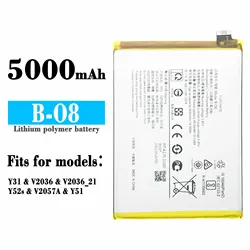 B-O8  5000mAh High Quality Replacement Battery For VIVO Y31 V2036 V2036_21 Y52s V2057A Y51 Mobile Phone Built-in Bateria