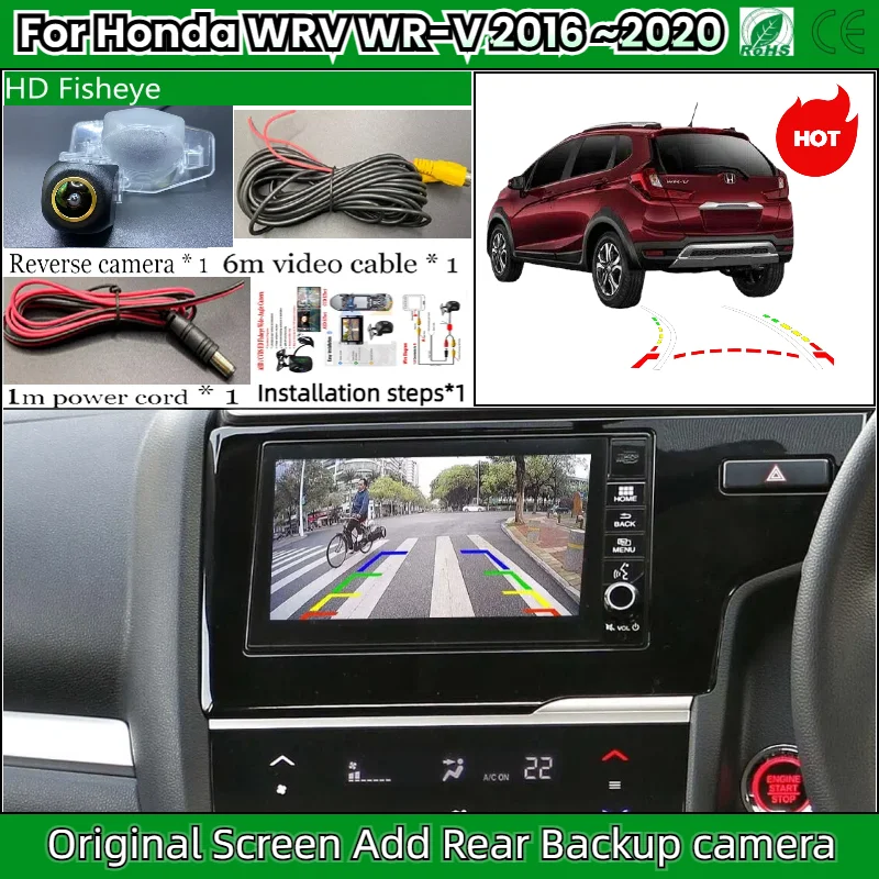 كاميرا الرؤية الخلفية لهوندا WRV WR-V 2016 2017 2018 2019 2020 شاشة OEM إضافة كاميرا احتياطية عكسية HD للرؤية الليلية