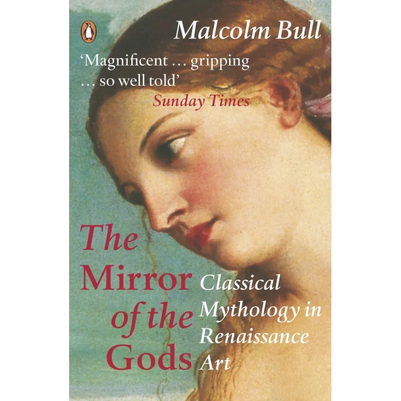 

The Mirror Of The Gods Bull Malcolm Penguin UK 9780140266085 Book