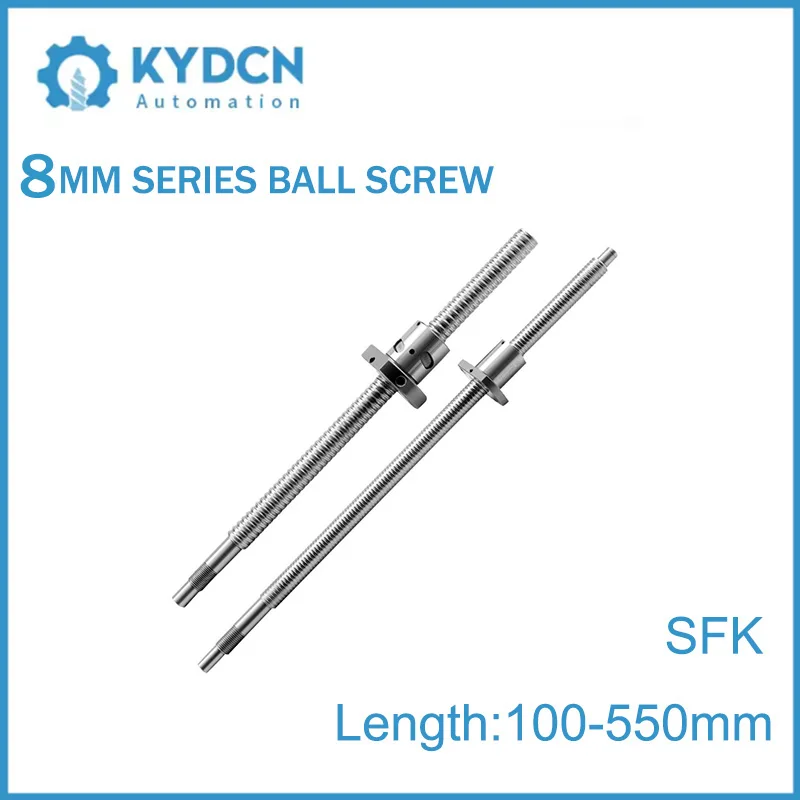 KYDCN 8mm Micro Ball Screw SFK0801 0802 08025 CNC Miniature Ball Screw 100mm-550mm Micro Ball Screw for 3D Printer
