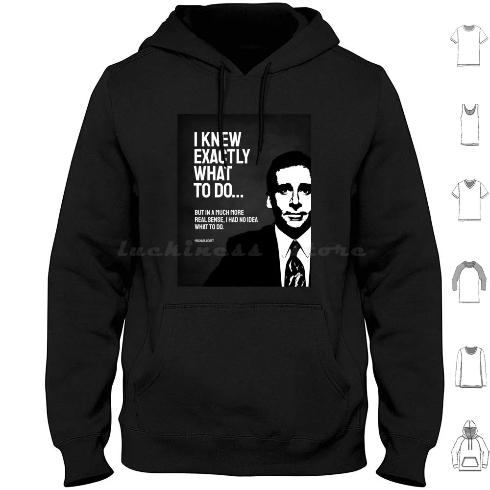 Michael Quote Hoodies Long Sleeve The Office The Us Office The Office Tv Show Funny Tv Show Dunder Mifflin Michael