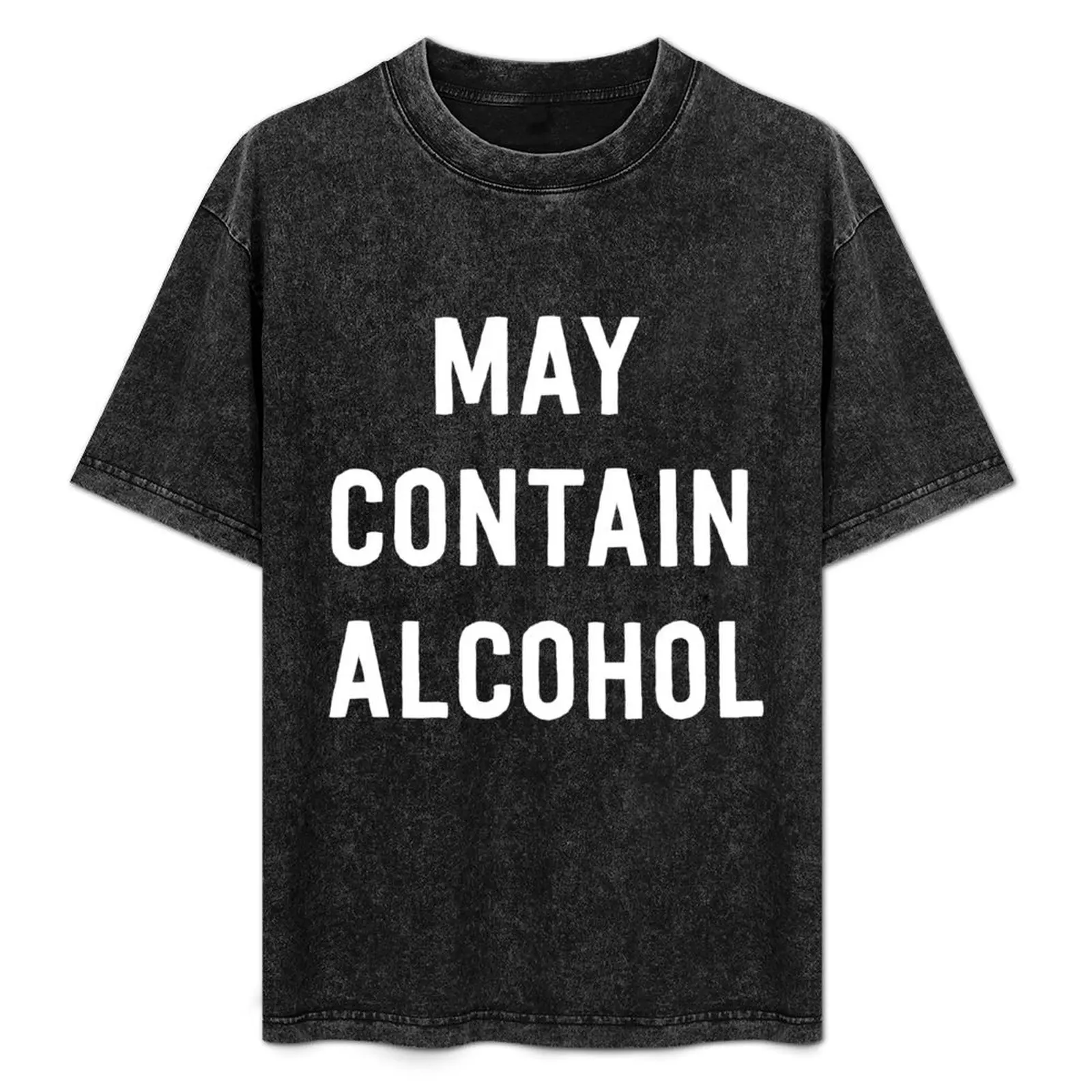 

May contain alcohol T-Shirt Stylish Graphic Short Sleeve Top
