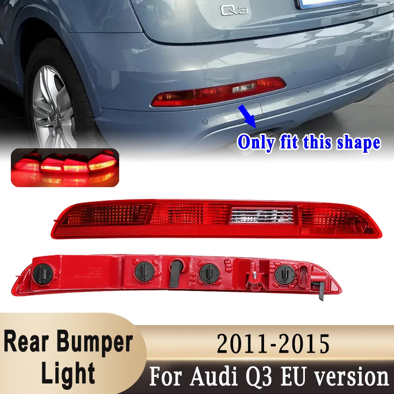 

8UD945095 8UD945096 LF правый задний бампер задний фонарь отражатель стоп-сигнал с лампочками для AUDI Q3 2011-2015 европейская версия