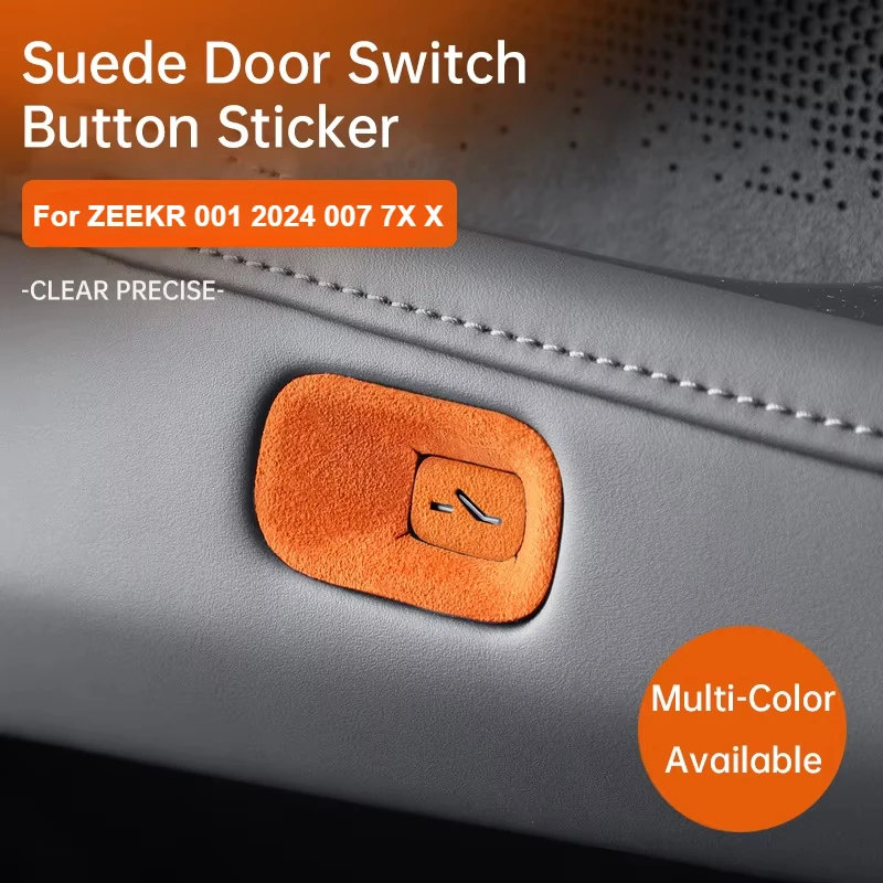 

For ZEEKR 001 2024 Italian Imported Suede Door Switch Button Stickers Panel Decorative Sticker Auto Interior Accessories