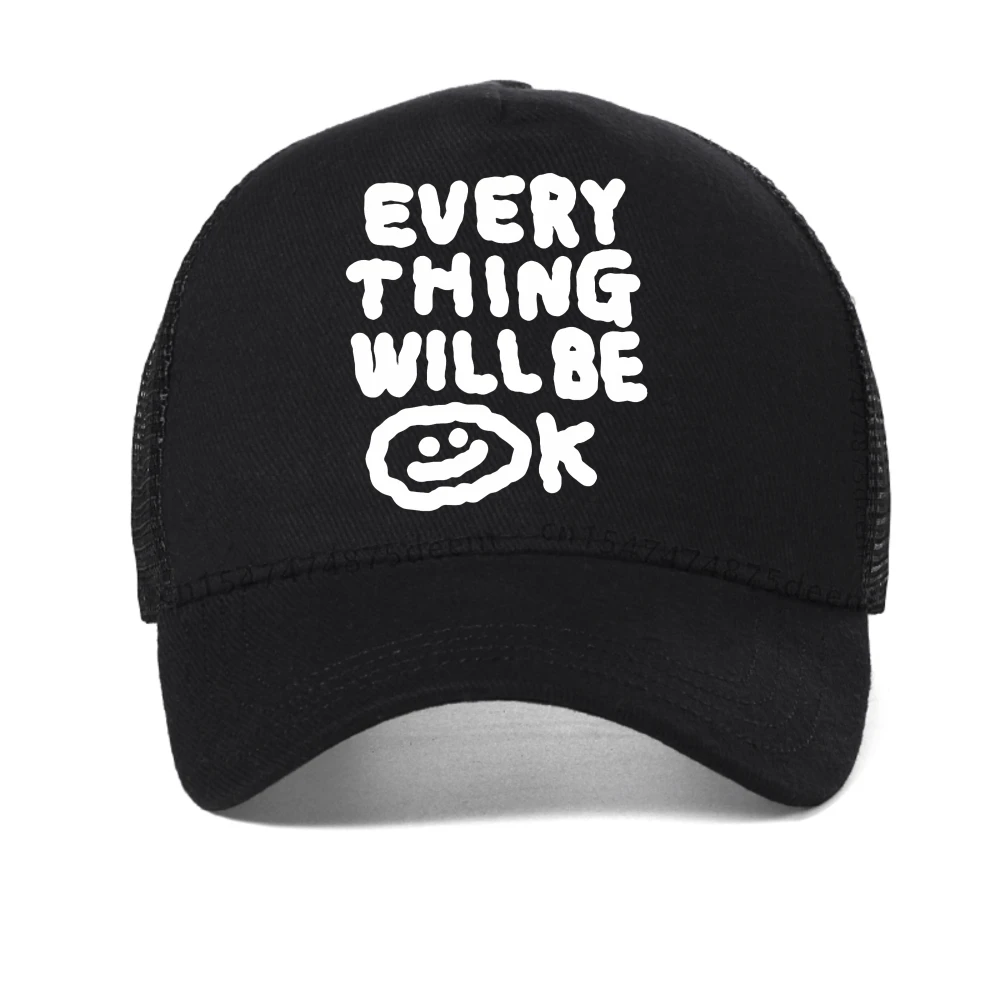

Every Thing Will Be OK Printing baseball cap for Men Breathable adjustable trucker hats summer women sun mesh cool snapback hat