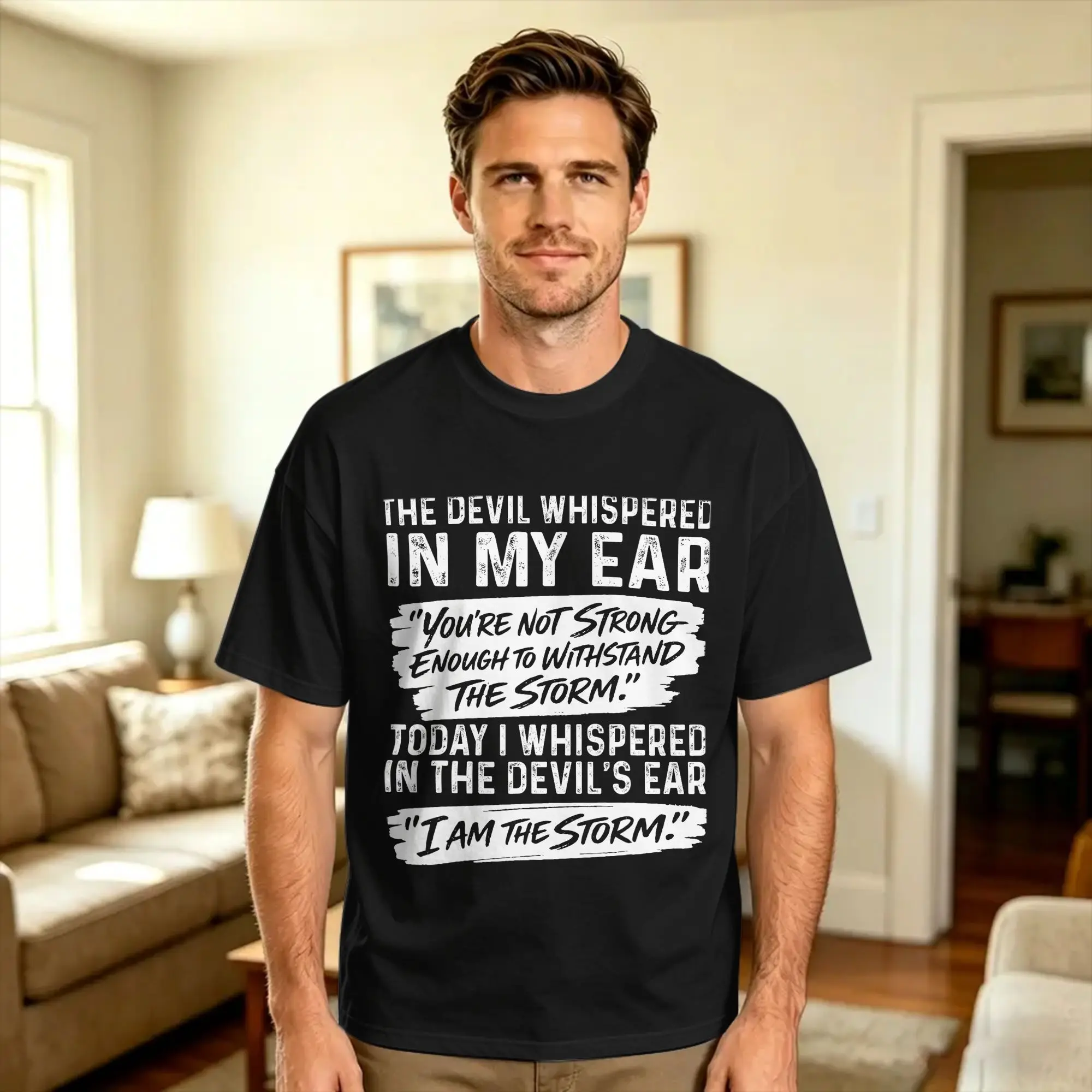 the Devil Whispered in My Ear You're not Strong Enough T-Shirt Men  Classic T-Shirts Summer O-Neck Hip Hop Tee Shirt Wholesale