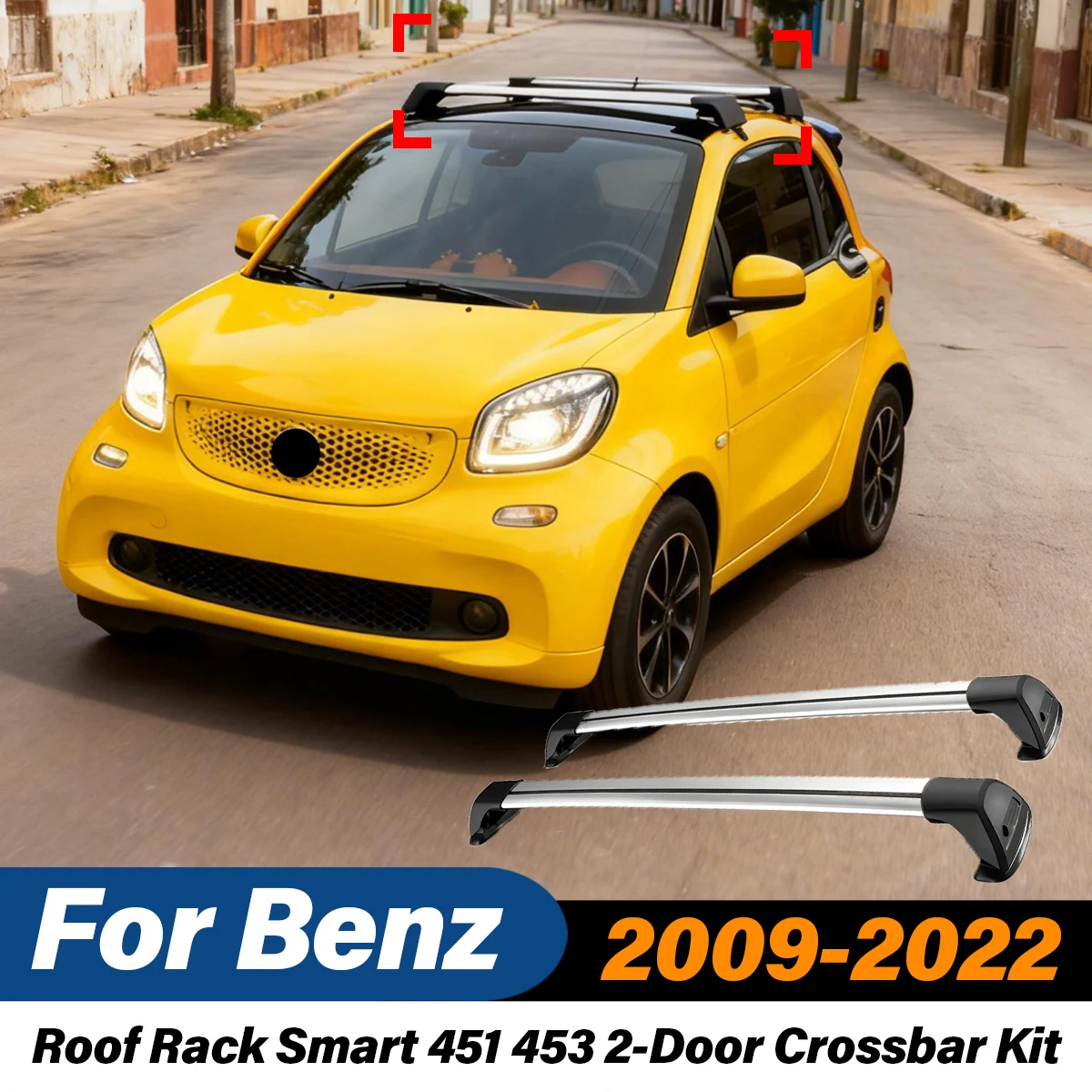 For Benz Roof Rack Smart 451 453 2-Door 2009 2010 2011 2012 2013 2014 2015 2016 2017 2018 2019 2020 2021 2022 Car Crossbar Kit