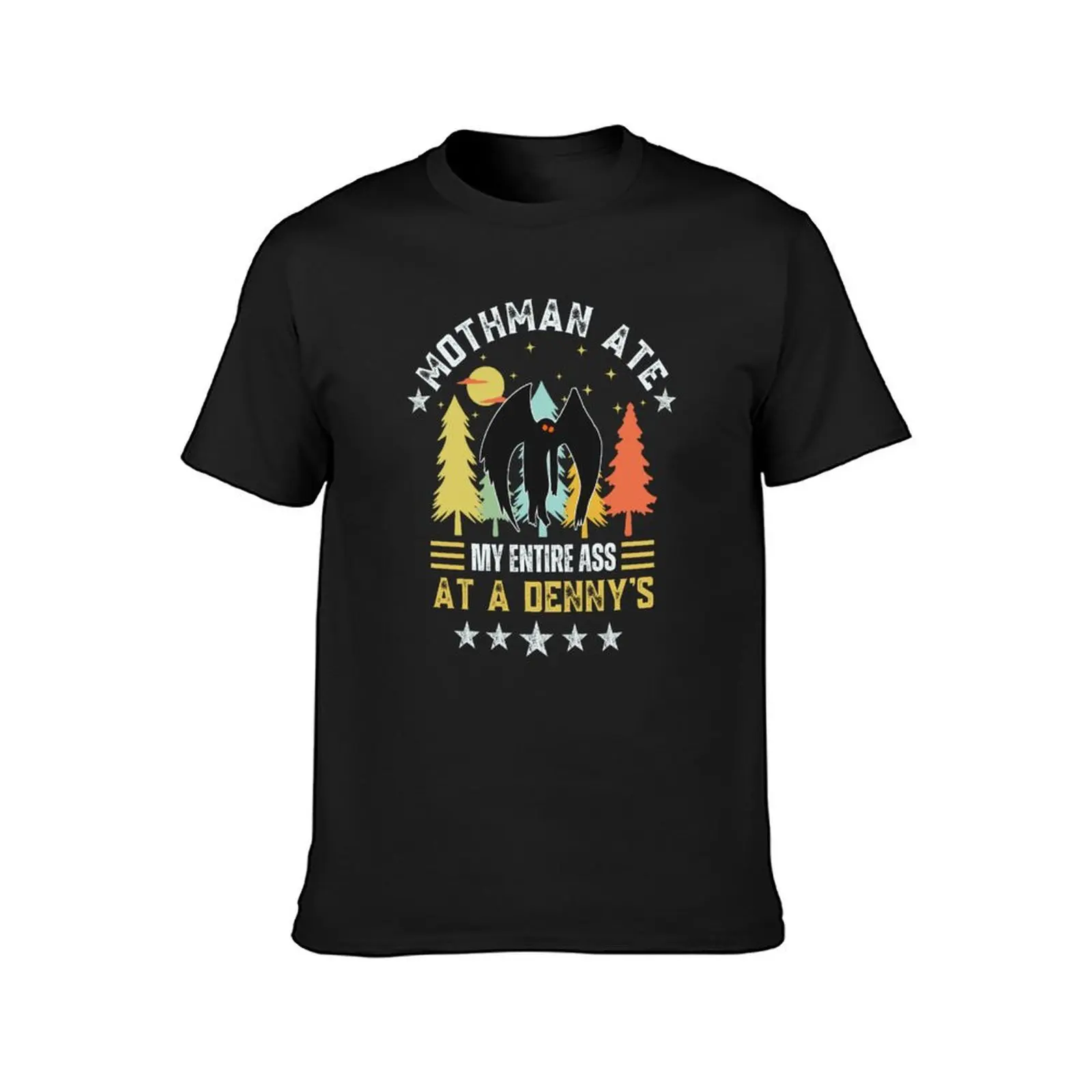 Mothman ate my entire ass at a Denny's | Scary mothaman cryptid creature T-Shirt customs design your own mens plain t shirts