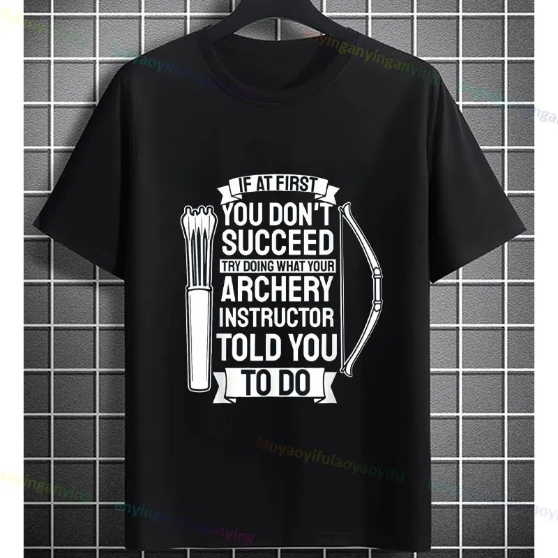 Try To Follow The Instructions of Archery Coach T-Shirt with Archery Hunting Archers Pure Cotto Casual Short-sleev O-neck Tee