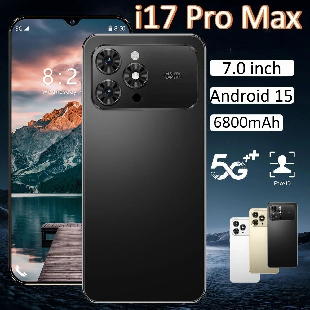 2025 nouveau i17 Pro Max Smartphone d'origine 7.0 pouces Version mondiale 5G double Sim téléphones portables 6800 mAh Android 15 téléphones portables