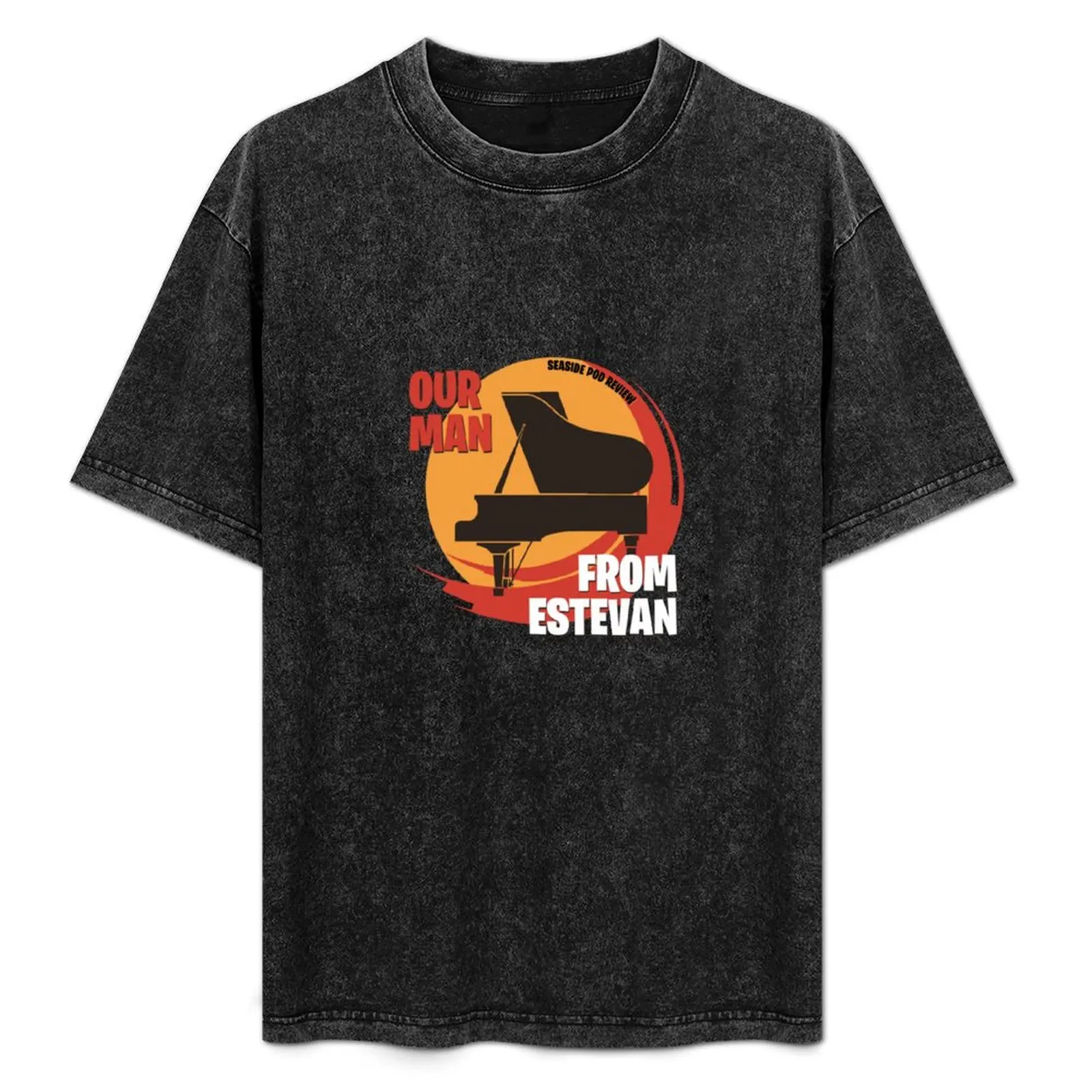 

Our Man From Estevan T-Shirt Summer Festival T-Shirt
