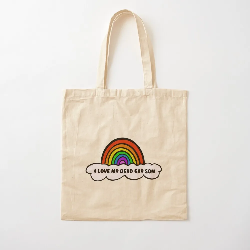 I love my dead gay son heathers Tote Bag cute tote bag personalized tote Shopper handbag custom bags