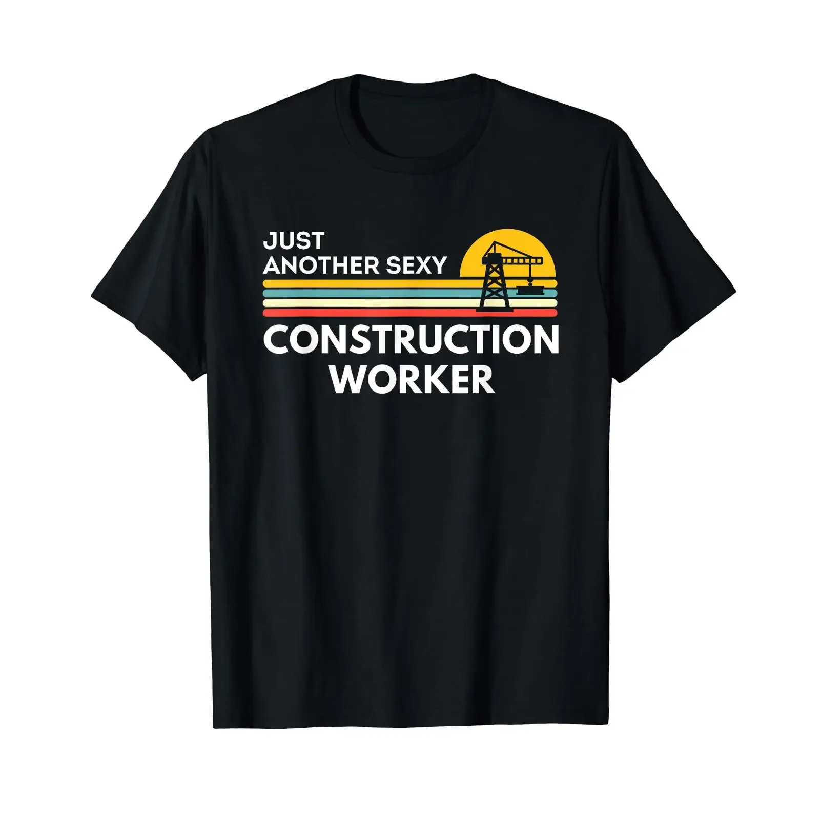 Just Another Sexy Construction Worker T Shirt black vintage Washed Top For Everyday Wear designer clothes Breathable graphic