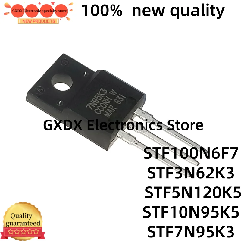 10-20 ชิ้น คุณภาพใหม่ 100% STF100N6F7 100N6F7 STF5N120K5 5N120K5 STF10N95K5 10N95K5 STF7N95K3 7N95K3 STF3N62K3 3N62K3 TO-220F
