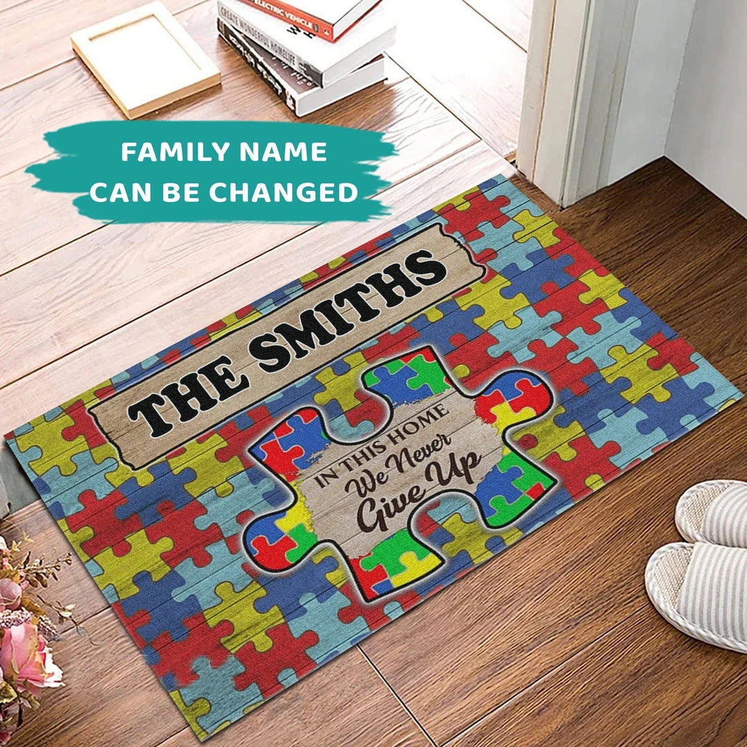 AUTISM IN THIS HOME WE NEVER GIVE UP DOORMAT 3D Printed Indoor Outdoor Doormat Non-slip love dogs gift