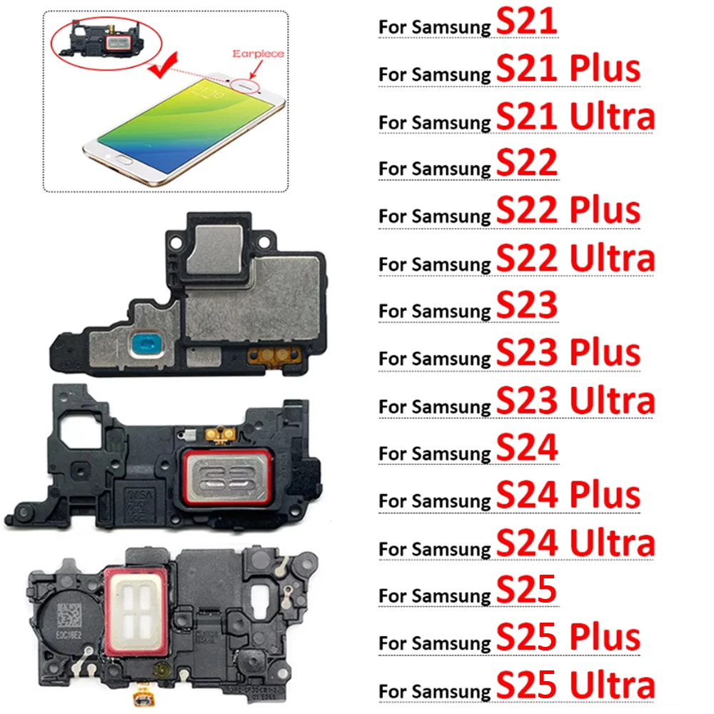 

New Earpiece Ear Speaker Sound Receiver Flex Cable For Samsung S20 S21 S22 S23 S24 S25 Plus Ultra Fe
