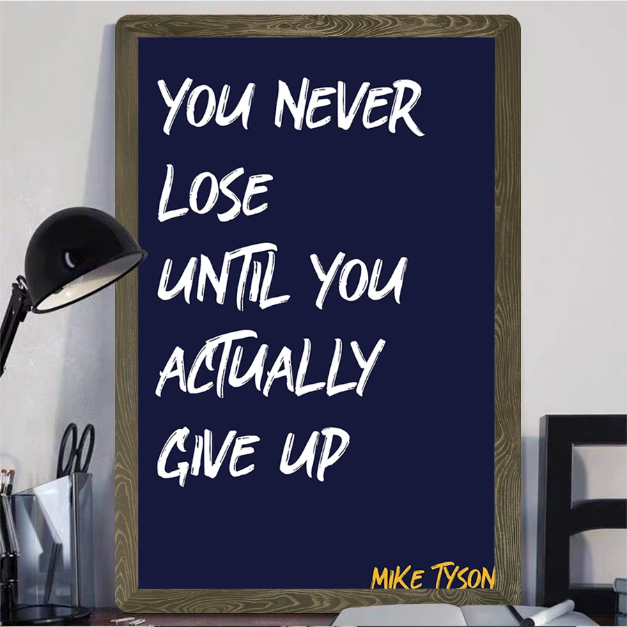 Mike Tyson Inspirational Quote Metal Wall Art You Never Lose Until You Give Up Home Decor
