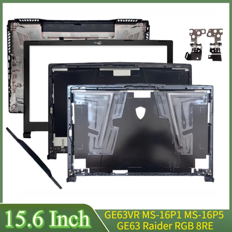 

15.6"New For GE63VR MS-16P1 MS-16P3 MS-16P5 16P7 MS-16P8 GE63 Raider RGB 8RE 8RF Laptop LCD Back Cover Front Bezel Bottom Case